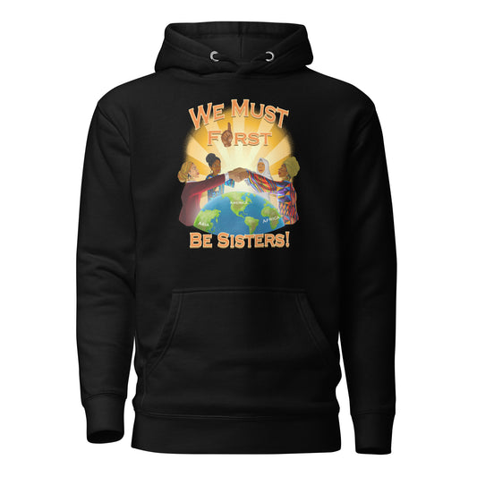 We must first be sisters Women's Hoodie