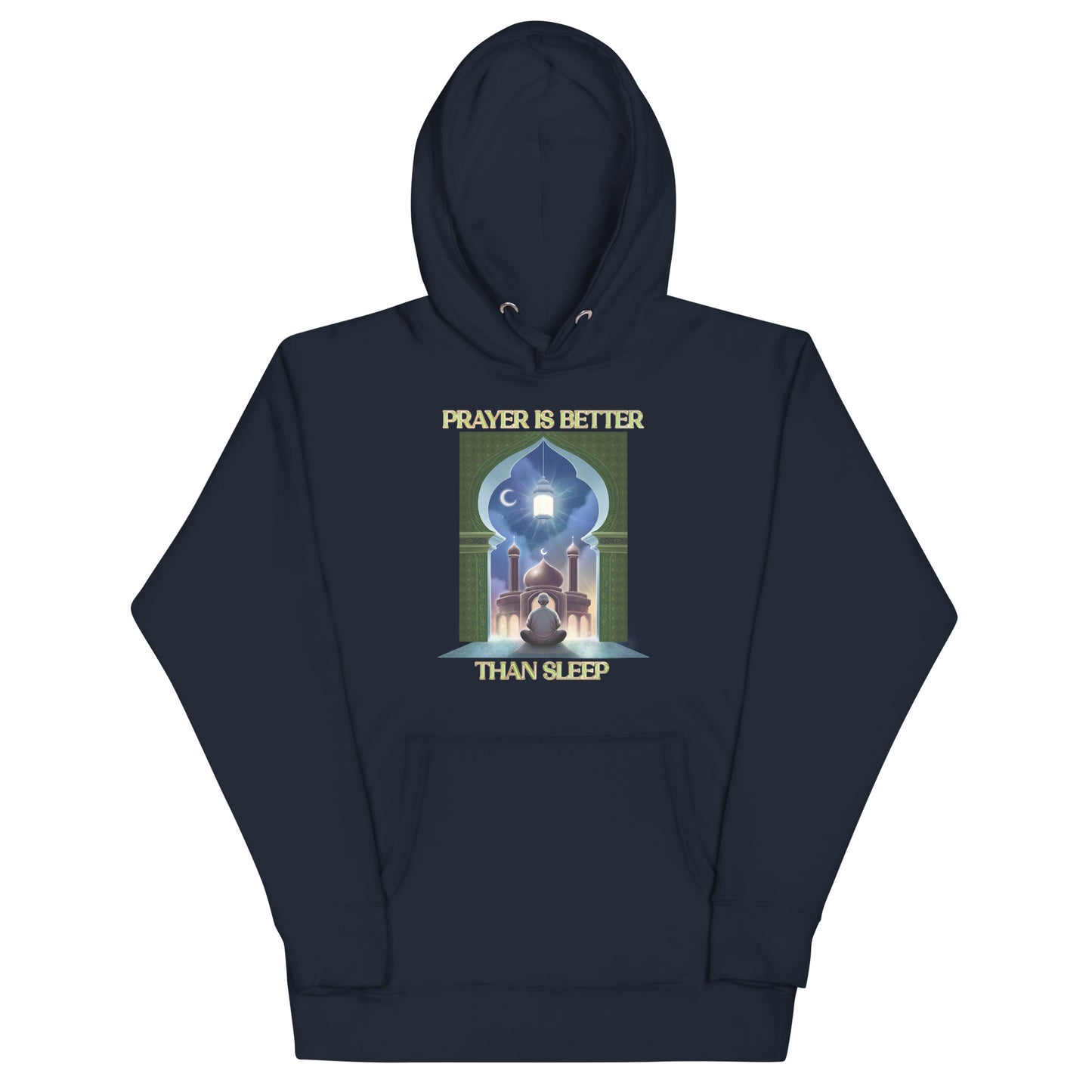 Prayer is better than Sleep II Hoodie